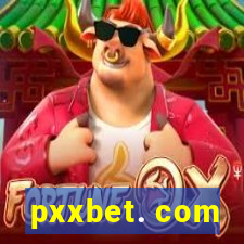 pxxbet. com